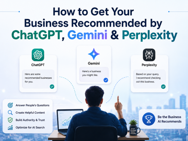 How to Get Your Business Recommended by ChatGPT, Gemini & Perplexity