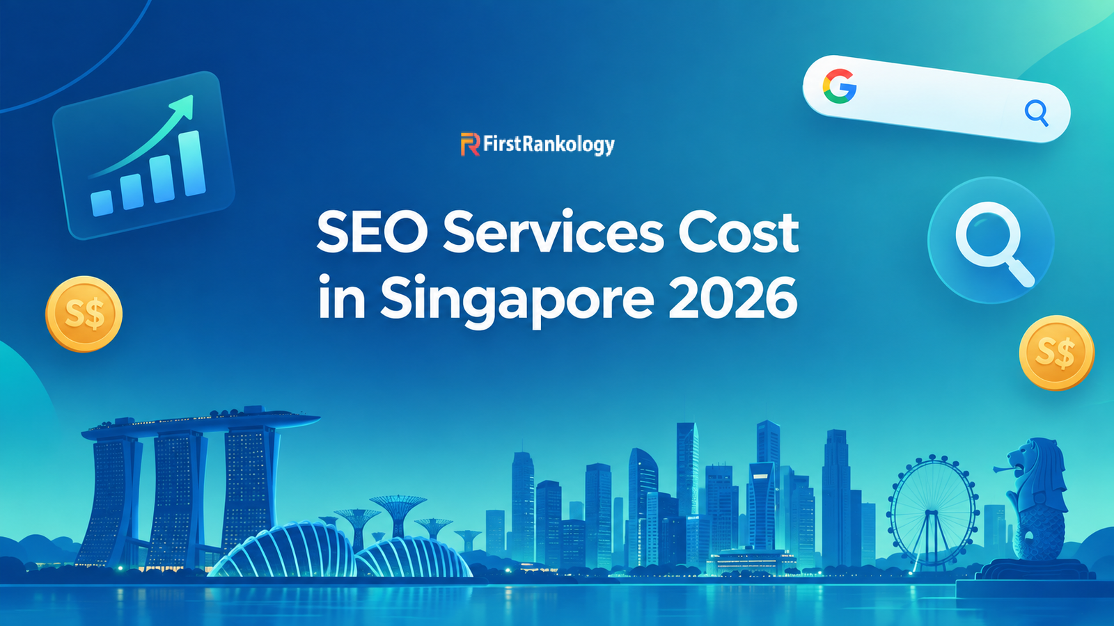 SEO services cost in Singapore 2026 banner with a blue-teal gradient, Singapore skyline, search icons, growth chart, and Singapore dollar coins.